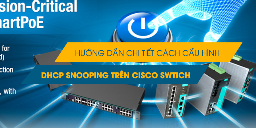 1526114098huong-dan-cau-hinh-dhcp-snooping.jpg